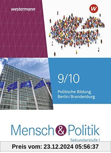 Mensch und Politik SI - Ausgabe 2022 für Berlin und Brandenburg: Schülerband 9 / 10: Sekundarstufe 1 - Ausgabe 2022