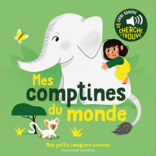 Mes Comptines du Monde: Des Sons à Ecouter, des Images à Regarder von Gallimard Jeunesse