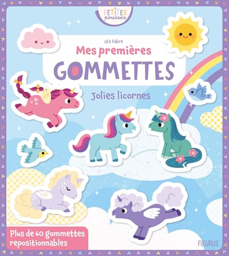 Mes premières gommettes - Jolies licornes: Avec plus de 60 gommettes repositionnables von FLEURUS