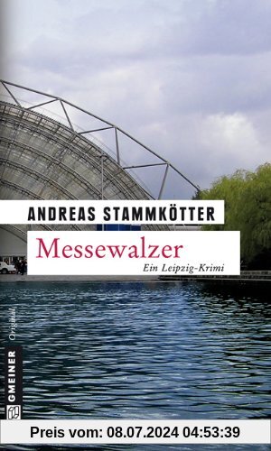 Messewalzer: Ein Leipzig-Krimi