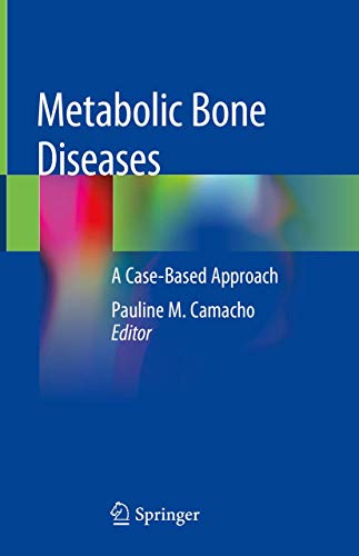 Metabolic Bone Diseases: A Case-Based Approach