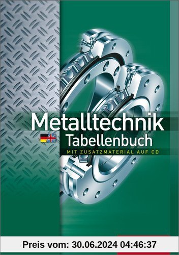 Metalltechnik Tabellenbuch: 3. Auflage, 2011
