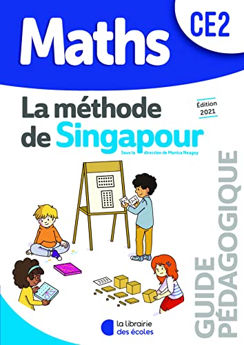Méthode de Singapour CE2 (2021) - Guide pédagogique von LIB DES ECOLES