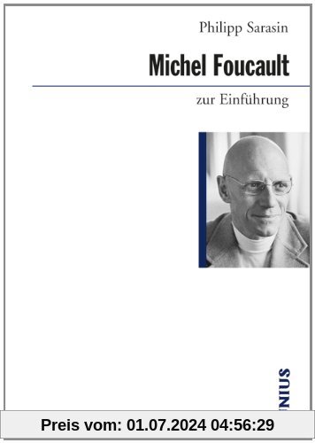 Michel Foucault zur Einführung