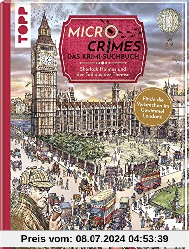 Micro Crimes. Das Krimi-Suchbuch. Sherlock Holmes und der Tod aus der Themse: Wimmelbuch-Rätsel – jetzt auch für Erwachsene. Mit Poster im Format A2