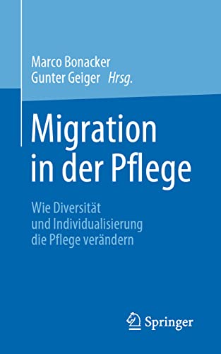Migration in der Pflege: Wie Diversität und Individualisierung die Pflege verändern