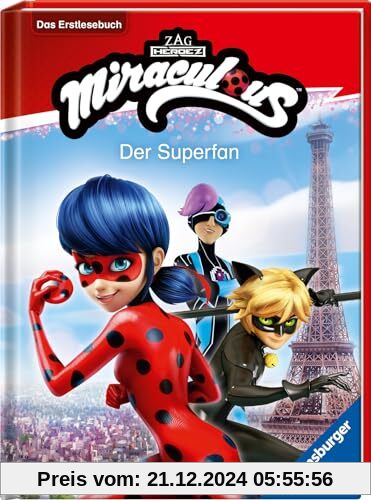 Miraculous: Der Superfan - Erstlesebuch ab 7 Jahren - 2. Klasse