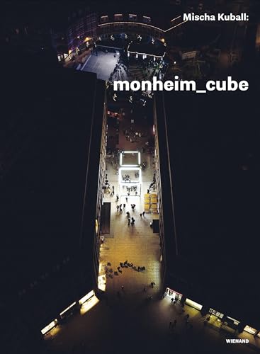 Mischa Kuball: Monheim_Cube. Ein Künstlermagazin