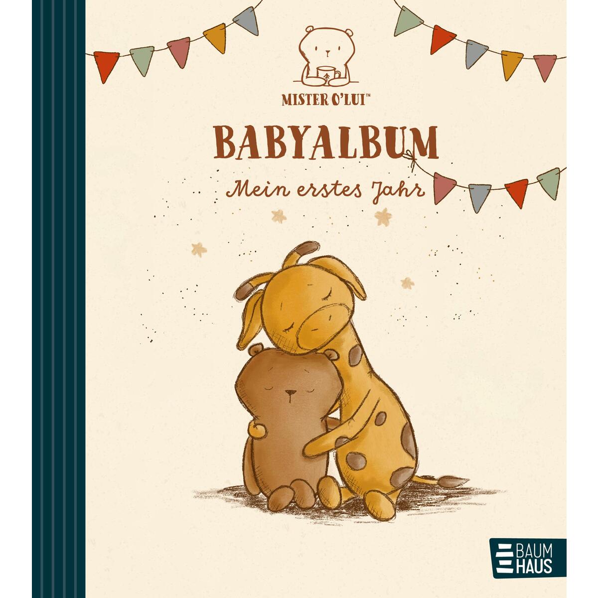 Mister O&#039;Lui Babyalbum - Mein erstes Jahr von Baumhaus Verlag GmbH