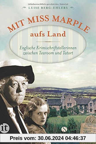 Mit Miss Marple aufs Land: Englische Krimischriftstellerinnen zwischen Tearoom und Tatort (insel taschenbuch)