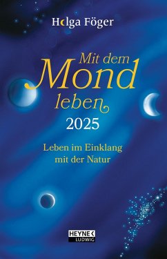 Mit dem Mond leben 2025 von Ludwig bei Heyne
