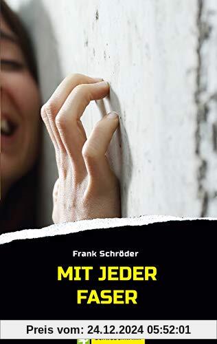 Mit jeder Faser