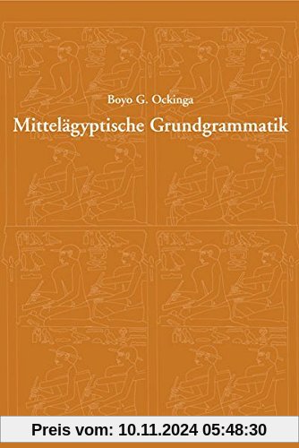 Mittelägyptische Grundgrammatik: Abriss der mittelägyptischen Grammatik von Hellmuth Brunner in Neubearbeitung