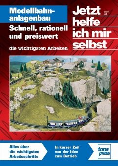 Modellbahnanlagenbau Schnell, rationell und preiswert von Motorbuch Verlag / transpress