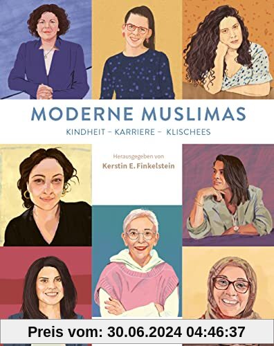Moderne Muslimas: Kindheit - Karriere - Klischees