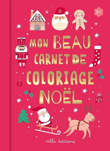 Mon beau carnet de coloriage : Noël von MILA