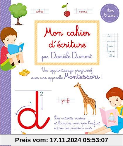 Mon cahier d'écriture Méthode Danièle Dumont