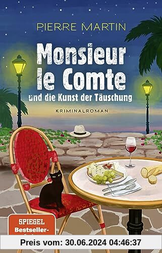 Monsieur le Comte und die Kunst der Täuschung: Kriminalroman | Spiegel-Bestseller-Autor