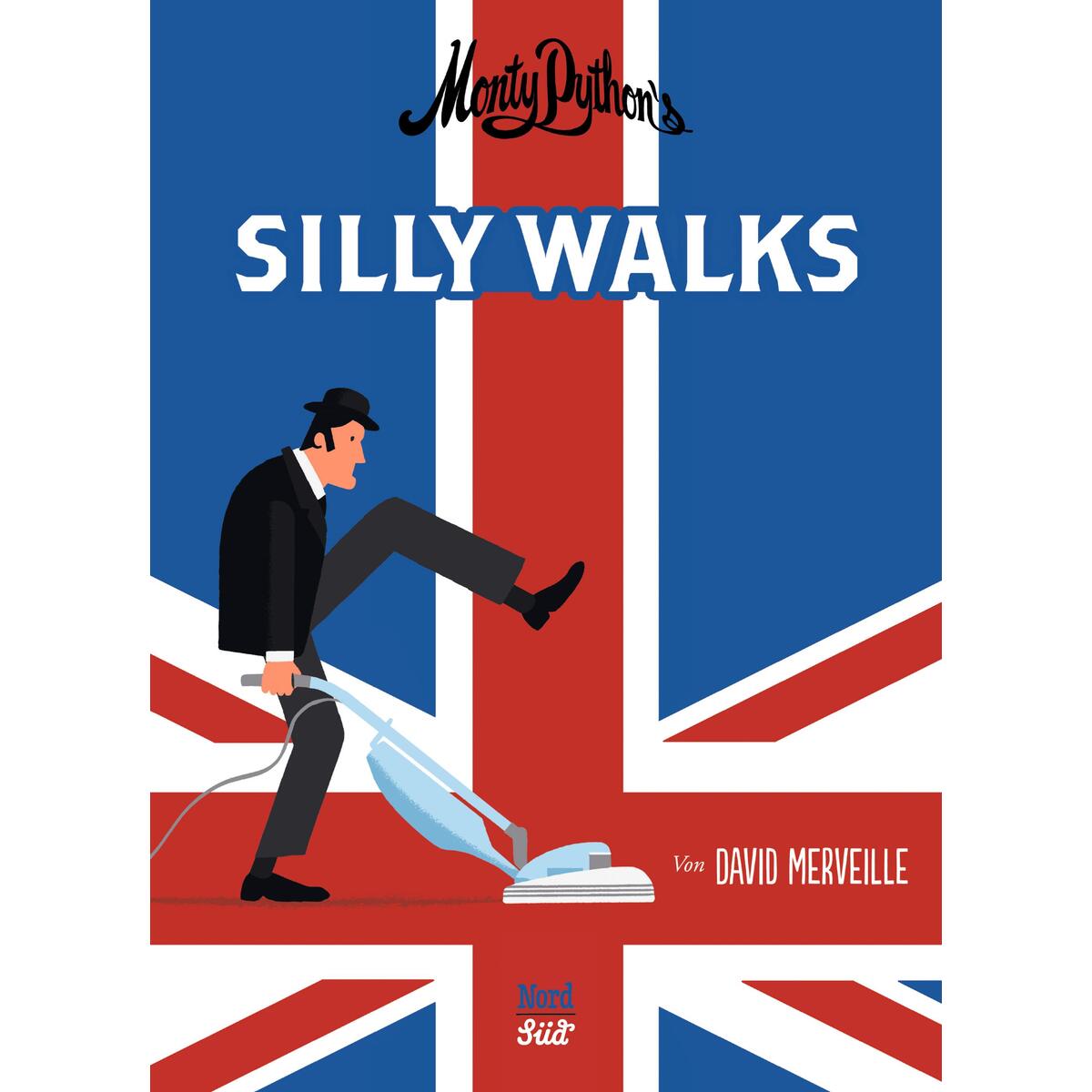 Monty Python`s Silly Walks von NordSüd Verlag AG