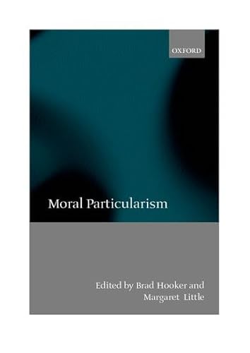 Moral Particularism von Clarendon Press