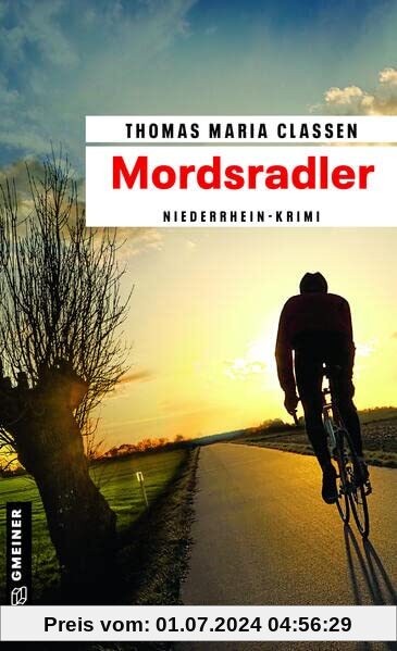 Mordsradler: Niederrhein-Krimi (Journalist und Radfahrer Manni Hanraths) (Kriminalromane im GMEINER-Verlag)