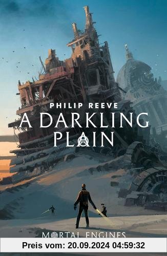 Mortal Engines 4. A Darkling Plain (Mortal Engines Quartet, Band 4)