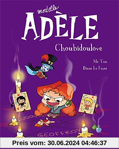 Mortelle Adèle, Tome 10 : Choubidoulove