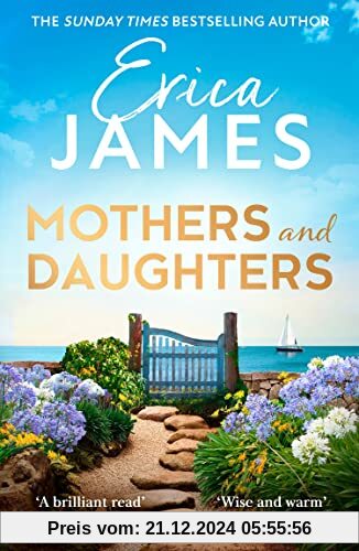 Mothers and Daughters: From the Sunday Times bestselling author comes the most captivating new family drama of summer 2022