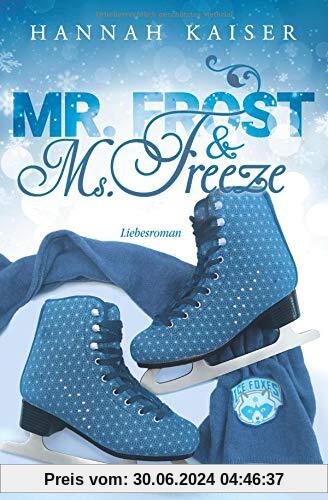 Mr. Frost & Ms. Freeze - Liebesroman