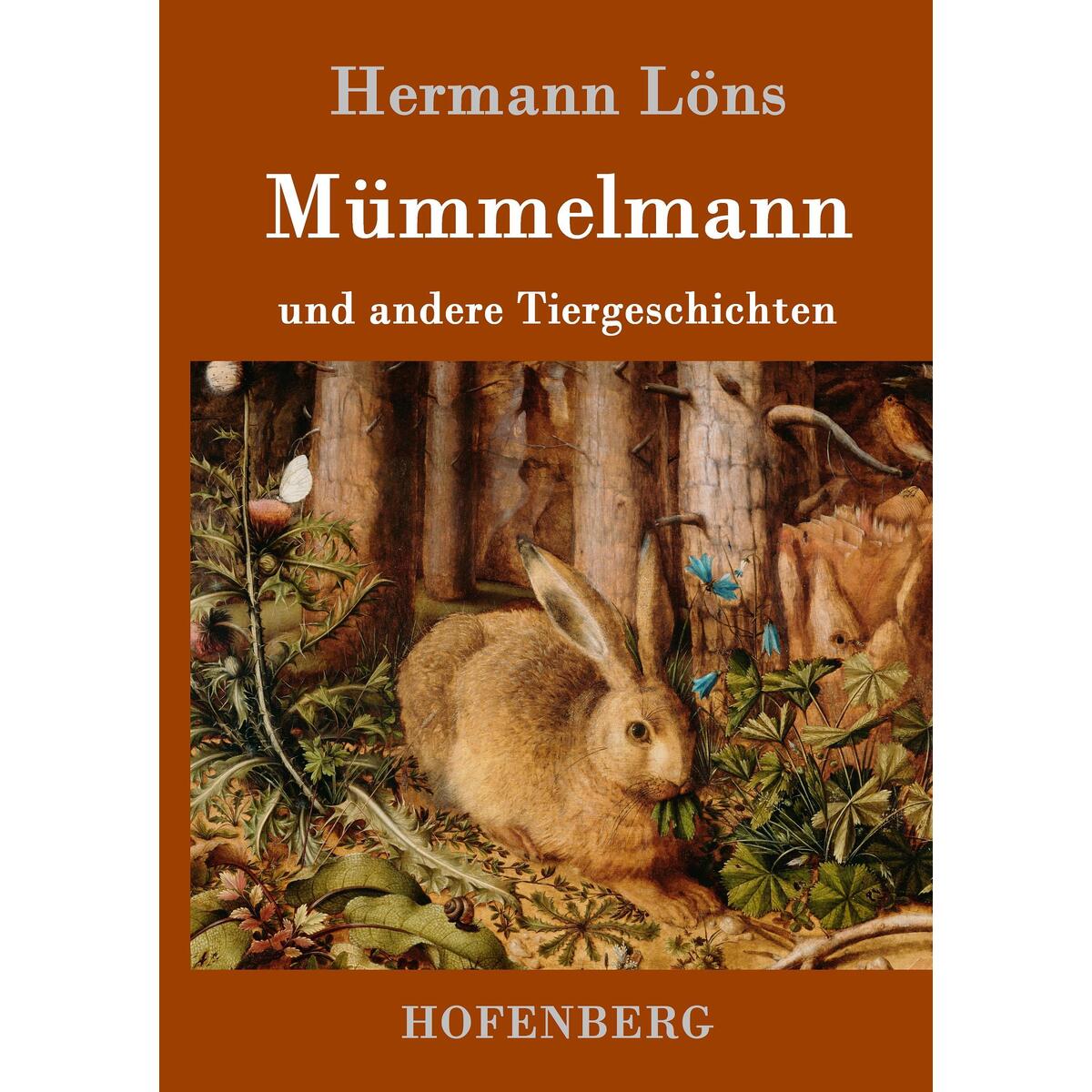 Mümmelmann und andere Tiergeschichten von Hofenberg