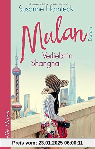 Mulan Verliebt in Shanghai: Roman (Reihe Hanser)