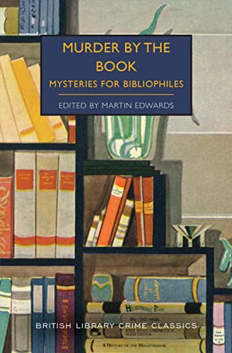 Murder by the Book: Mysteries for Bibliophiles (British Library Crime Classics) von Poisoned Pen Press