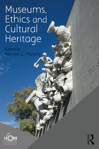 Museums, Ethics and Cultural Heritage von Routledge