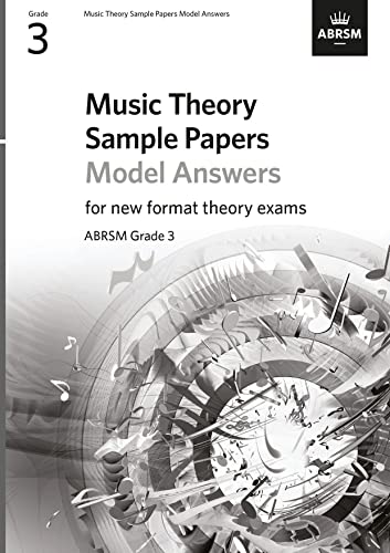 Music Theory Sample Papers Model Answers, ABRSM Grade 3 (Music Theory Model Answers (ABRSM))