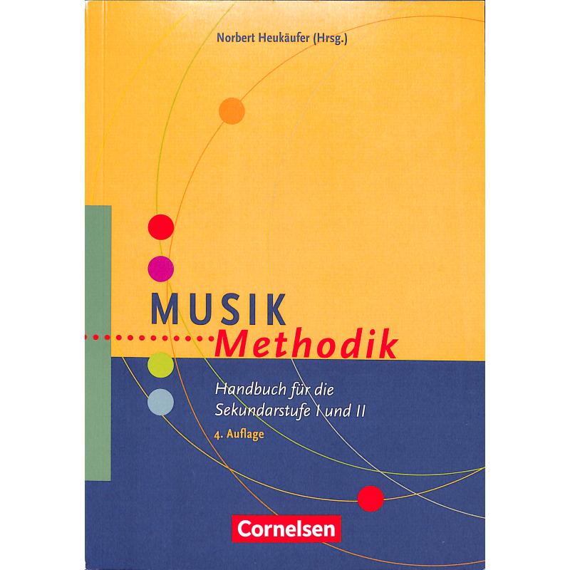 Musik Methodik | Handbuch für die Sekundarstufe 1 + 2