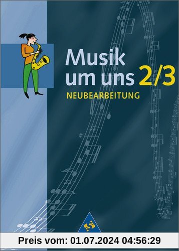 Musik um uns SI - Ausgabe A für das 7. - 10. Schuljahr, 4. Auflage: Schülerband 2 / 3