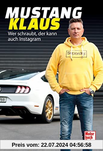 Mustang-Klaus: Wer schraubt, der kann auch Instagram