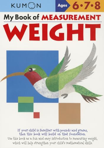 My Book Of Measurement: Weight (Kumon Math Workbooks)