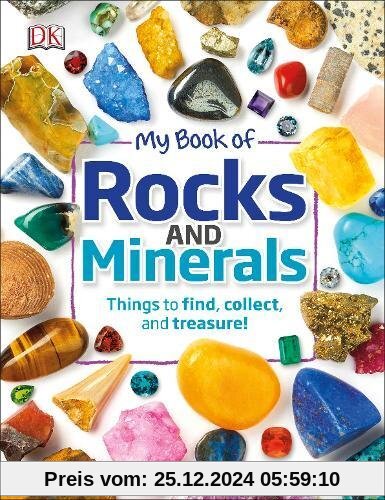 My Book of Rocks and Minerals: Things to find, collect, and treasure!