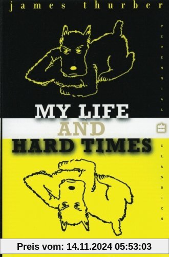 My Life and Hard Times (Perennial Classics)