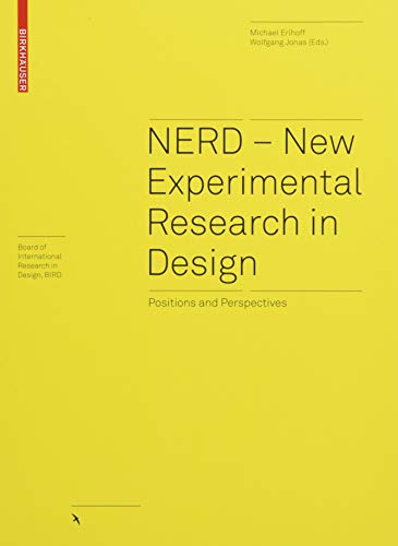 NERD – New Experimental Research in Design: Positions and Perspectives (Board of International Research in Design) von Birkhauser