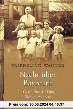 Nacht über Bayreuth: Die Geschichte der Enkelin Richard Wagners