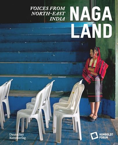 Naga Land: Voices from Northeast India