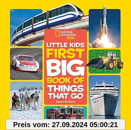 National Geographic Little Kids First Big Book of Things That Go (National Geographic Little Kids First Big Books)