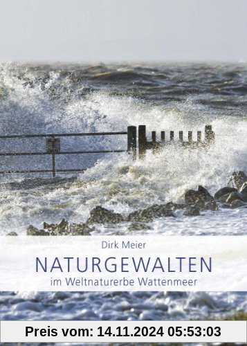 Naturgewalten im Weltnaturerbe Wattenmeer