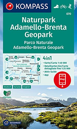 KOMPASS Wanderkarte 070 Naturpark Adamello-Brenta Geopark, Parco Naturale Adamello-Brenta Geopark 1:40.000: 4in1 Wanderkarte mit Aktiv Guide inklusive ... Verwendung in der KOMPASS-App. Fahrradfahren.