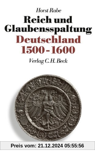 Neue Deutsche Geschichte, Band 4: Reich und Glaubensspaltung - Deutschland 1500-1600