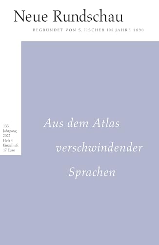 Neue Rundschau 2022/4: Aus dem Atlas verschwindender Sprachen von S. FISCHER