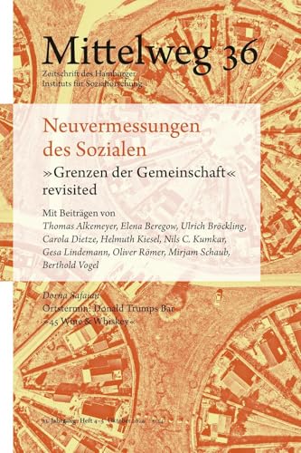 Neuvermessungen des Sozialen. »Grenzen der Gemeinschaft« revisited: Mittelweg 36, Heft 4-5 Oktober/November 2024 von Hamburger Edition