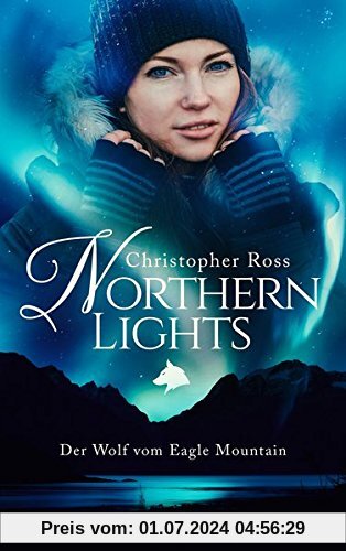 Northern Lights - Der Wolf vom Eagle Mountain